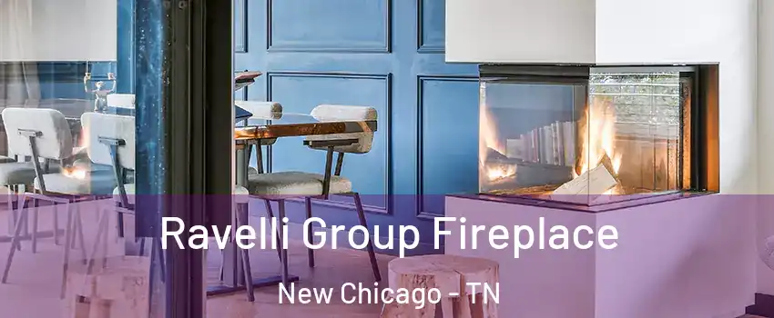 Ravelli Group Fireplace New Chicago - TN