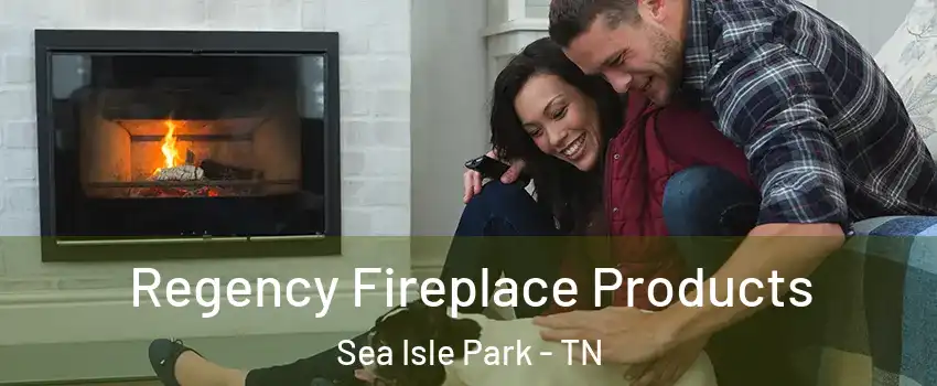 Regency Fireplace Products Sea Isle Park - TN