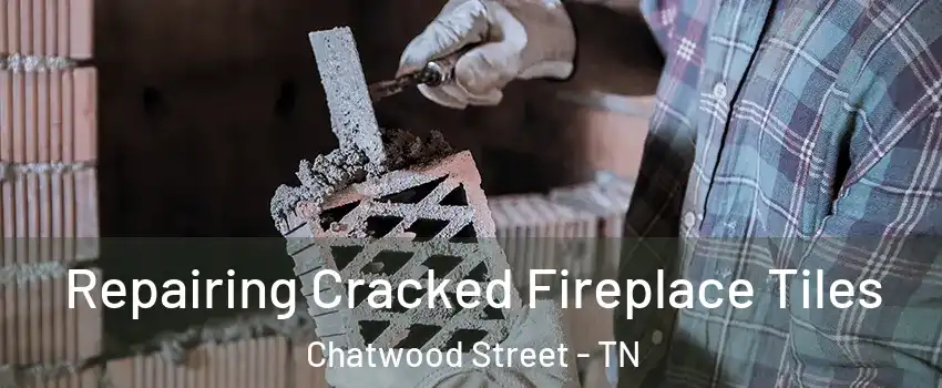 Repairing Cracked Fireplace Tiles Chatwood Street - TN