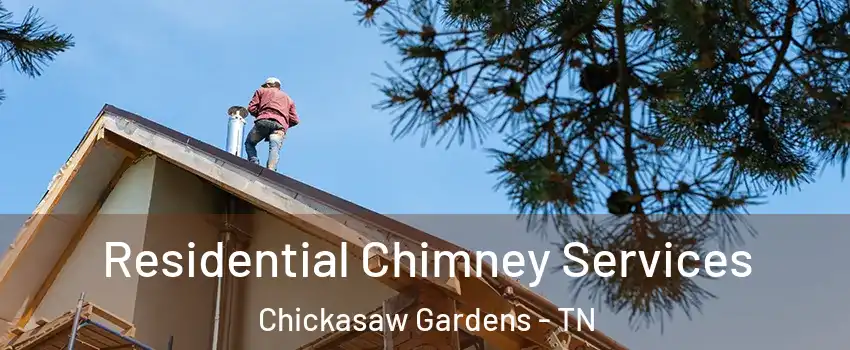 Residential Chimney Services Chickasaw Gardens - TN