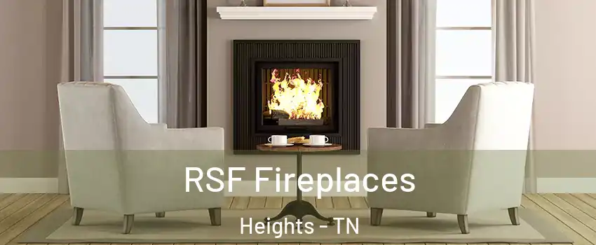 RSF Fireplaces Heights - TN