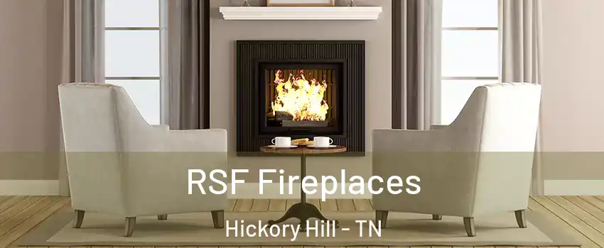 RSF Fireplaces Hickory Hill - TN