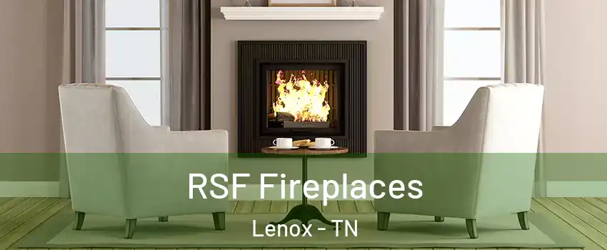 RSF Fireplaces Lenox - TN