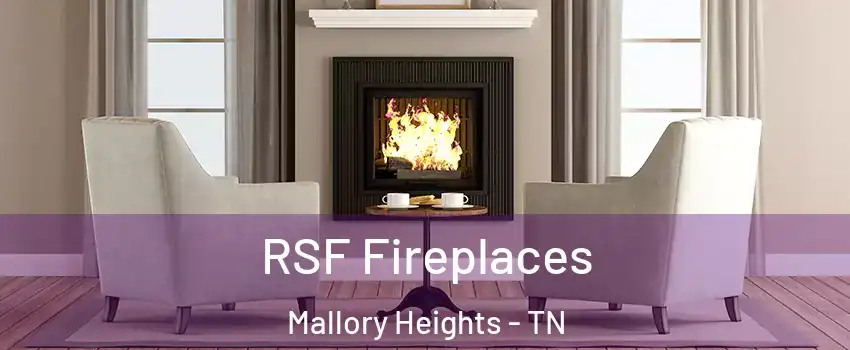 RSF Fireplaces Mallory Heights - TN