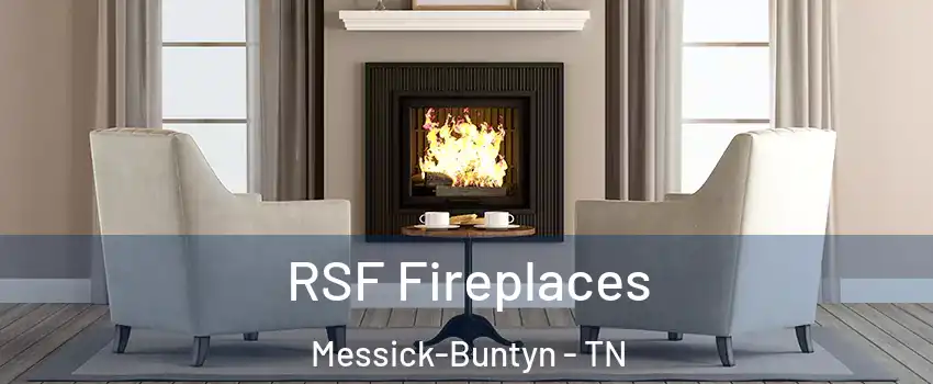 RSF Fireplaces Messick-Buntyn - TN