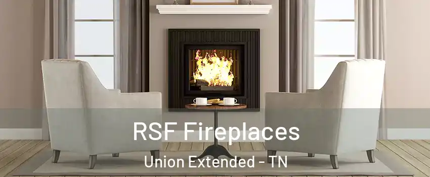 RSF Fireplaces Union Extended - TN