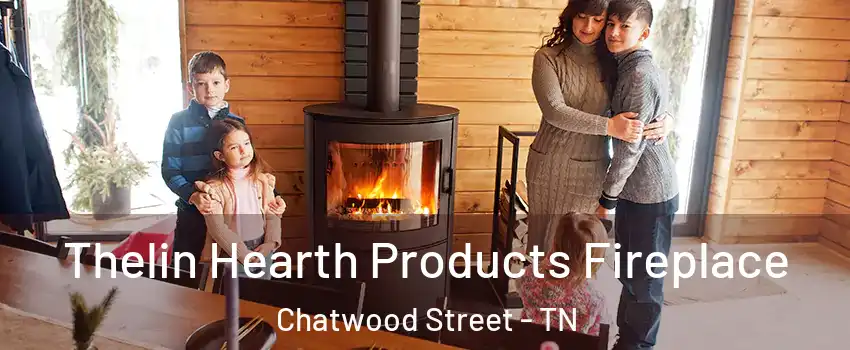 Thelin Hearth Products Fireplace Chatwood Street - TN