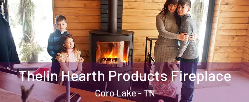 Thelin Hearth Products Fireplace Coro Lake - TN