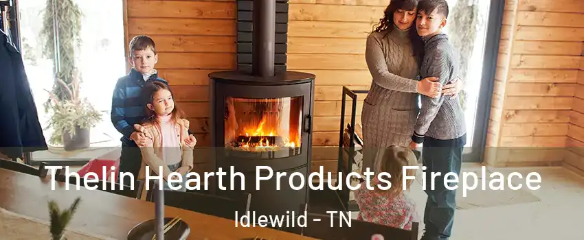 Thelin Hearth Products Fireplace Idlewild - TN