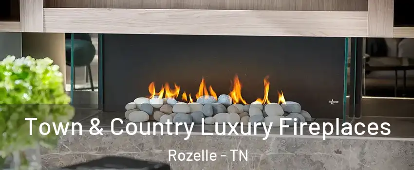 Town & Country Luxury Fireplaces Rozelle - TN