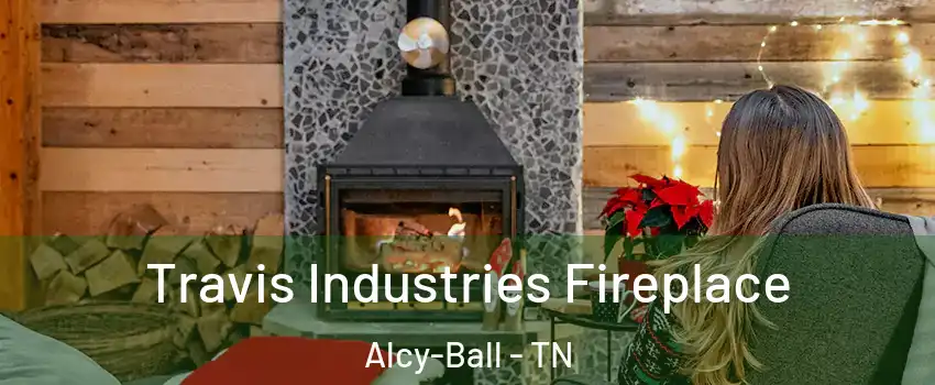 Travis Industries Fireplace Alcy-Ball - TN