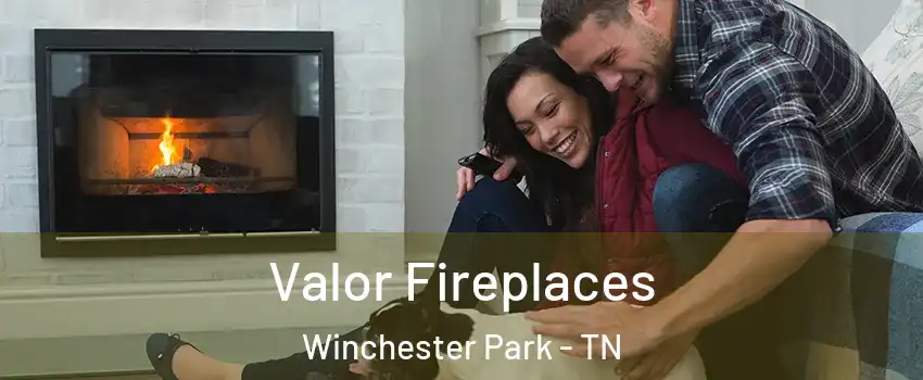 Valor Fireplaces Winchester Park - TN