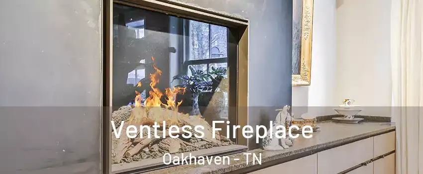 Ventless Fireplace Oakhaven - TN